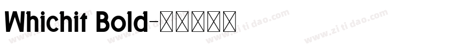 Whichit Bold字体转换
